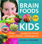 Brain Foods for Kids (Over 100 Recipes to Boost Your Child's Intelligence: A Cookbook) by Nicola Graimes, 9780553383355