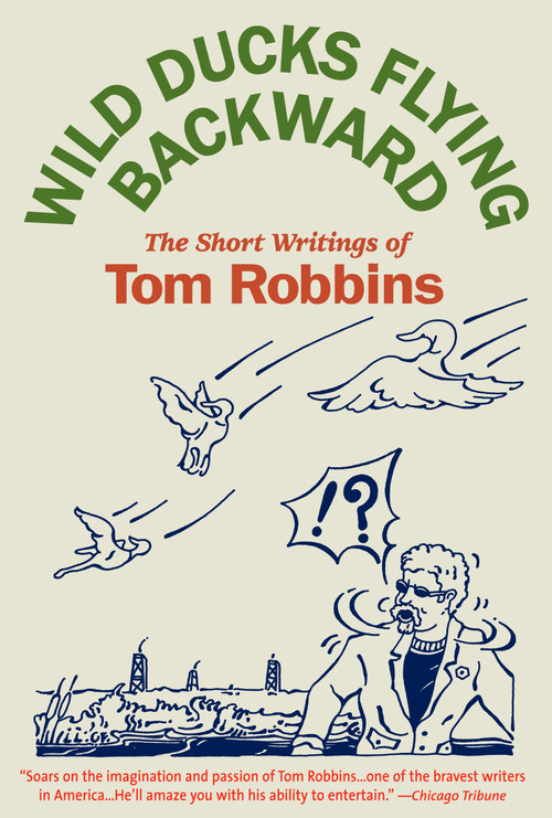 Wild Ducks Flying Backward by Tom Robbins, 9780553383539