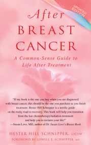 After Breast Cancer (A Common-Sense Guide to Life After Treatment) by Hester Hill Schnipper, LICSW, 9780553384253