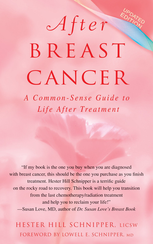 After Breast Cancer (A Common-Sense Guide to Life After Treatment) by Hester Hill Schnipper, LICSW, 9780553384253