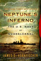 Neptune's Inferno (The U.S. Navy at Guadalcanal) by James D. Hornfischer, 9780553385120