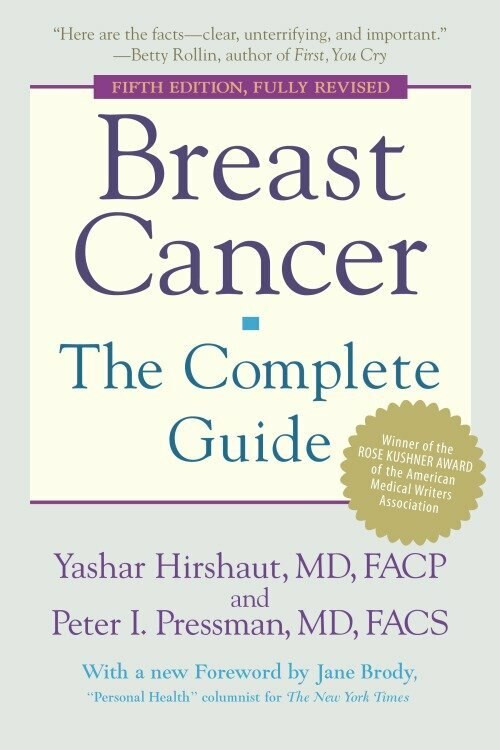 Breast Cancer: The Complete Guide (Fifth Edition) by Yashar Hirshaut, Peter Pressman, Jane Brody, 9780553385915