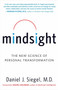 Mindsight (The New Science of Personal Transformation) by Daniel J. Siegel, 9780553386394