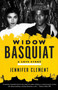 Widow Basquiat (A Love Story) by Jennifer Clement, 9780553419917