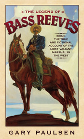 The Legend of Bass Reeves by Gary Paulsen, 9780553494297
