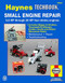 Small Engine Manual, 5.5 HP through 20 HP (5.5 HP Thru 20 HP Four Stroke Engines) by John Haynes, 9781563922985