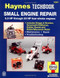 Small Engine Manual, 5.5 HP through 20 HP (5.5 HP Thru 20 HP Four Stroke Engines) by John Haynes, 9781563922985