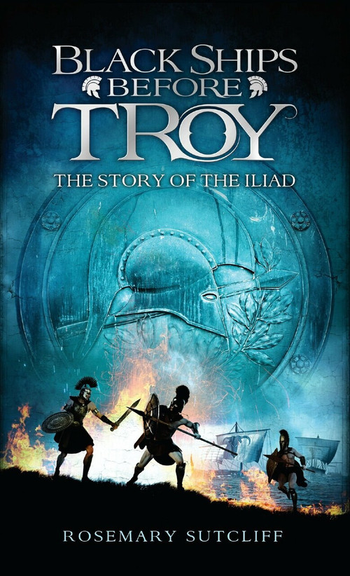 Black Ships Before Troy (The Story of The Iliad) (Miniature Edition) by Rosemary Sutcliff, 9780553494839