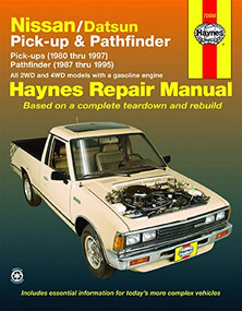 Nissan/Datsun Pickups 1980 thru 1997 and Pathfinder 1987 thru 1995 Haynes Repair Manual (Pick-up (1980 thru 1997) Pathfinder (1987 thru 1995)) by John Haynes, 9781563924101