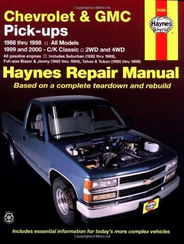 Chevrolet & GMC Pick-ups (88-98) & C/K (99-00) Haynes Repair Manual by John Haynes, 9781563924262