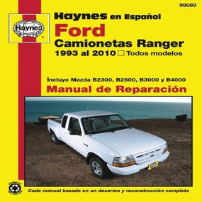 Ford Camionetas Ranger Manual de Reparacion (1993 al 2010, Todos Modelos) by Eric Jorgensen, Alan Ahlstrand, 9781563929199