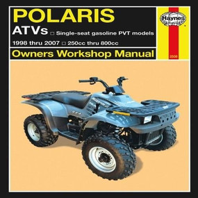 Polaris ATVs 250-800cc, '98-'07 (1998 thru 2007 250cc thru 800cc) by Alan Ahlstrand, Ken Freund, 9781563929533