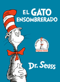 El Gato Ensombrerado (The Cat in the Hat Spanish Edition) by Dr. Seuss, 9780553509793