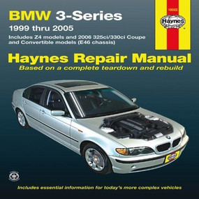BMW 3-Series 1999-2005 Haynes Repair Manual (BMW 3-Series 1999 thru 2005) by Editors of Haynes, 9781563929663