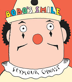 Bobo's Smile by Seymour Chwast, Seymour Chwast, 9781568462219