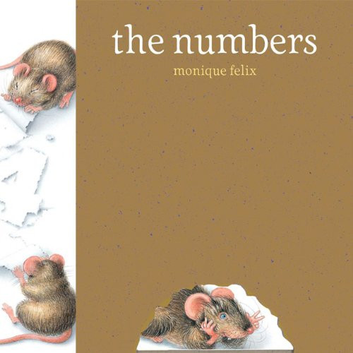 Mouse Book: The Numbers by Monique Felix, Monique Felix, 9781568462356