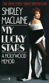 My Lucky Stars (A Hollywood Memoir) by Shirley MacLaine, 9780553572339
