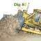 Dig It! by Kate Riggs, Laszlo Kubinyi, 9781568462370