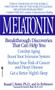Melatonin (Breakthrough Discoveries That Can Help You Combat Aging, Boost Your Immune System, Reduce Your Risk of Cancer and Heart Disease, Get a Better Night's Sleep) by Russel J. Reiter, Jo Robinson, 9780553574845