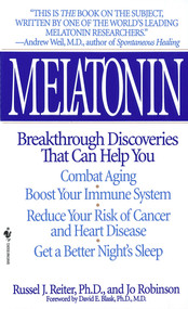 Melatonin by Russel J. Reiter, Jo Robinson, 9780553574845