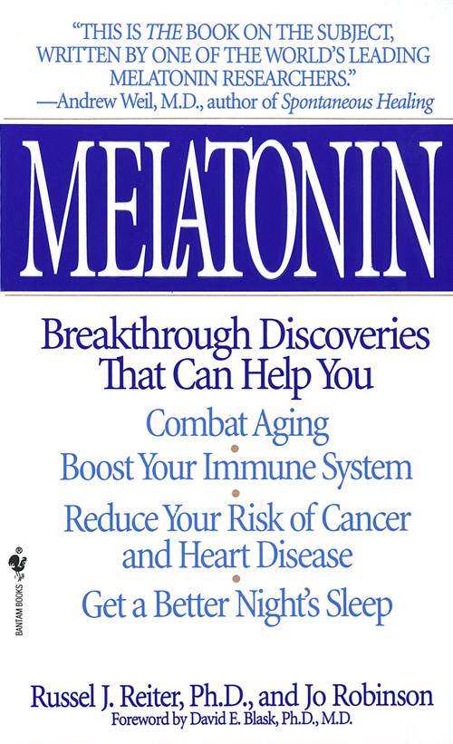 Melatonin by Russel J. Reiter, Jo Robinson, 9780553574845