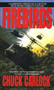 Firebirds (A Harrowing Firsthand Account of Helicopter Combat in Vietnam) by Chuck Carlock, 9780553577051