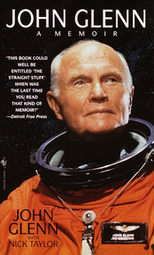 John Glenn: A Memoir by John Glenn, Nick Taylor, 9780553581577