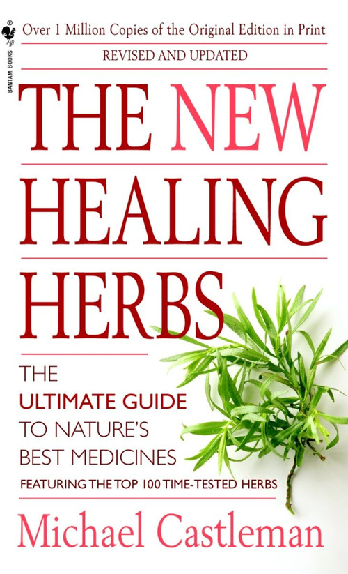 The New Healing Herbs (Revised and Updated) by Michael Castleman, 9780553585148