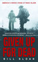 Given Up for Dead (America's Heroic Stand at Wake Island) by Bill Sloan, 9780553585674