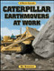 Caterpillar Earthmovers at Work by Bill Robertson, 9781583881200