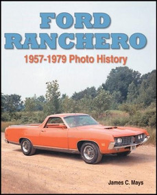 Ford Ranchero (1957-1979 Photo History) by James C. Mays, 9781583881262