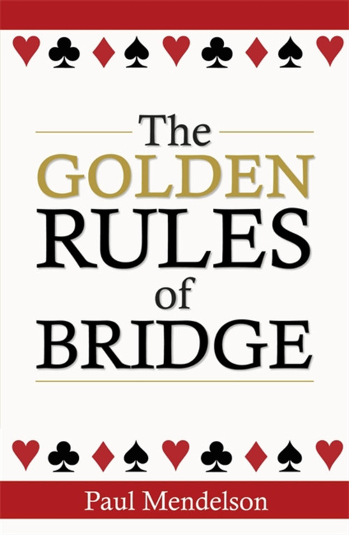 The Golden Rules Of Bridge by Paul Mendelson, 9780716023593