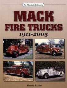 Mack Fire Trucks (1911-2005) by Harvey Eckart, 9781583881576