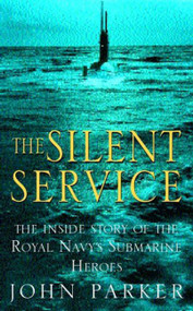The Silent Service by John Parker, 9780747238058