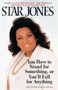 You Have to Stand for Something, Or You'll Fall for Anything by Star Jones, 9780553762136