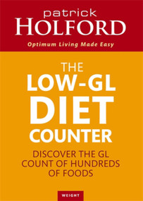 The Holford Diet GL Counter by Patrick Holford BSc, DipION, FBANT, 9780749926786
