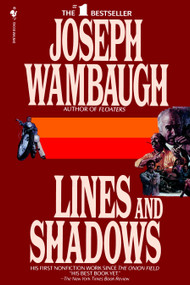 Lines and Shadows by Joseph Wambaugh, 9780553763256