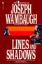 Lines and Shadows by Joseph Wambaugh, 9780553763256