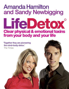 Life Detox by Amanda Hamilton, Sandy Newbigging, 9780749927967
