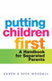 Putting Children First (A Handbook for Separated Parents) by Karen Woodall, Nick Woodall, 9780749928049