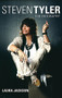 Steven Tyler (The Biography) by Laura Jackson, 9780749929541