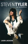 Steven Tyler (The Biography) by Laura Jackson, 9780749929541