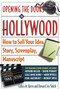 Opening the Doors to Hollywood (How to Sell Your Idea, Story, Screenplay, Manuscript) by Carlos De Abreu, Howard J. Smith, 9780609801109