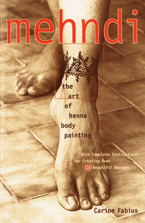 Mehndi (The Art of Henna Body Painting) by Carine Fabius, 9780609803196