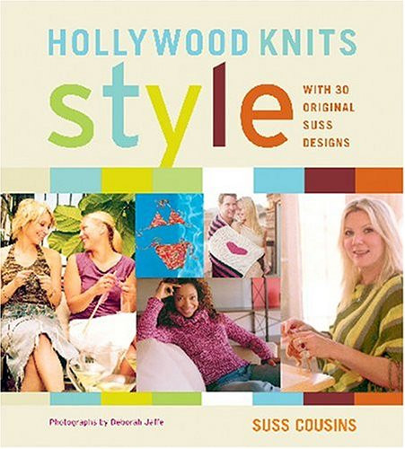 Hollywood Knits Style by Suss Cousins, Deborah Jaffe, 9781584793458