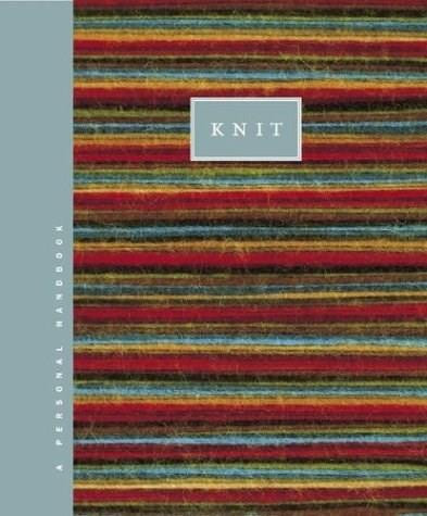 Knit (A Personal Handbook) by Melanie Falick, 9781584793571