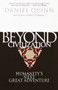 Beyond Civilization (Humanity's Next Great Adventure) by Daniel Quinn, 9780609805367