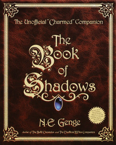 The Book of Shadows (The Unofficial "Charmed" Companion) by Ngaire E. Genge, 9780609806524