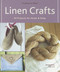Linen Crafts (40 Projects for Home & Body) by Florence Le Maux, 9781584794967