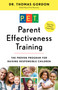 Parent Effectiveness Training (The Proven Program for Raising Responsible Children) by Dr. Thomas Gordon, 9780609806937